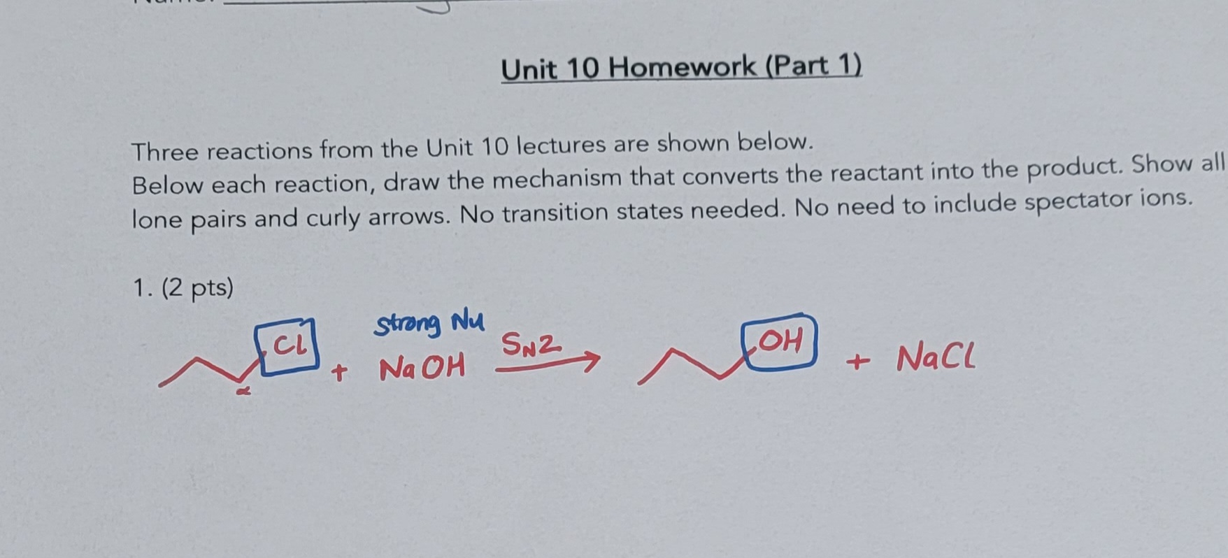  Three reactions from Unit 10 are shown below. Below each reaction,