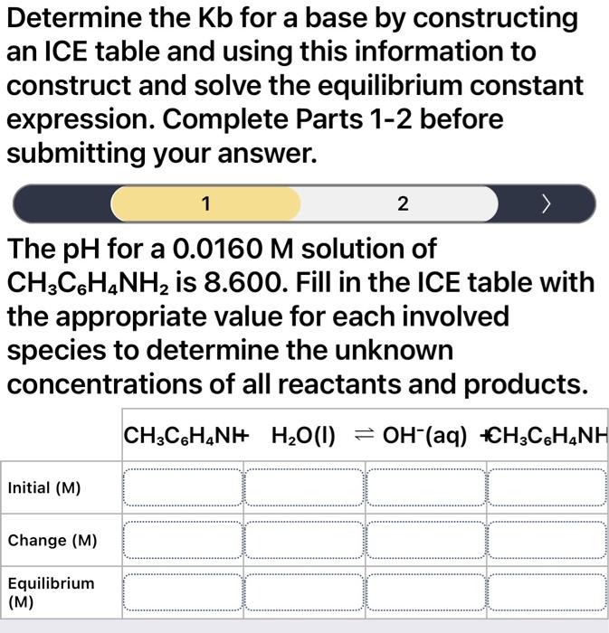 I need help with this question Determine the Kb for a base