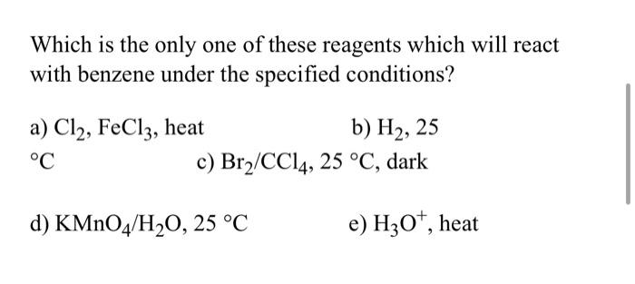 name commonly assigned to: a) Hydroxybenzene b) Aminobenzene c) Methylbenzene d) Ethylbenzene