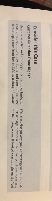 Could anything have been done more effectively? Consider this Case Customer Retention