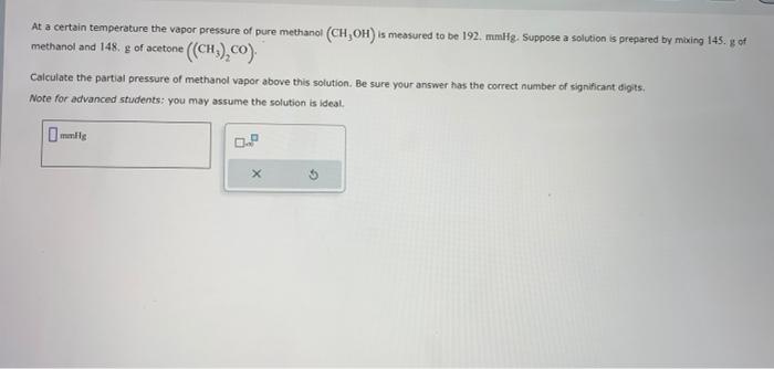 help asp please At a certain temperature the vapor pressure of pure