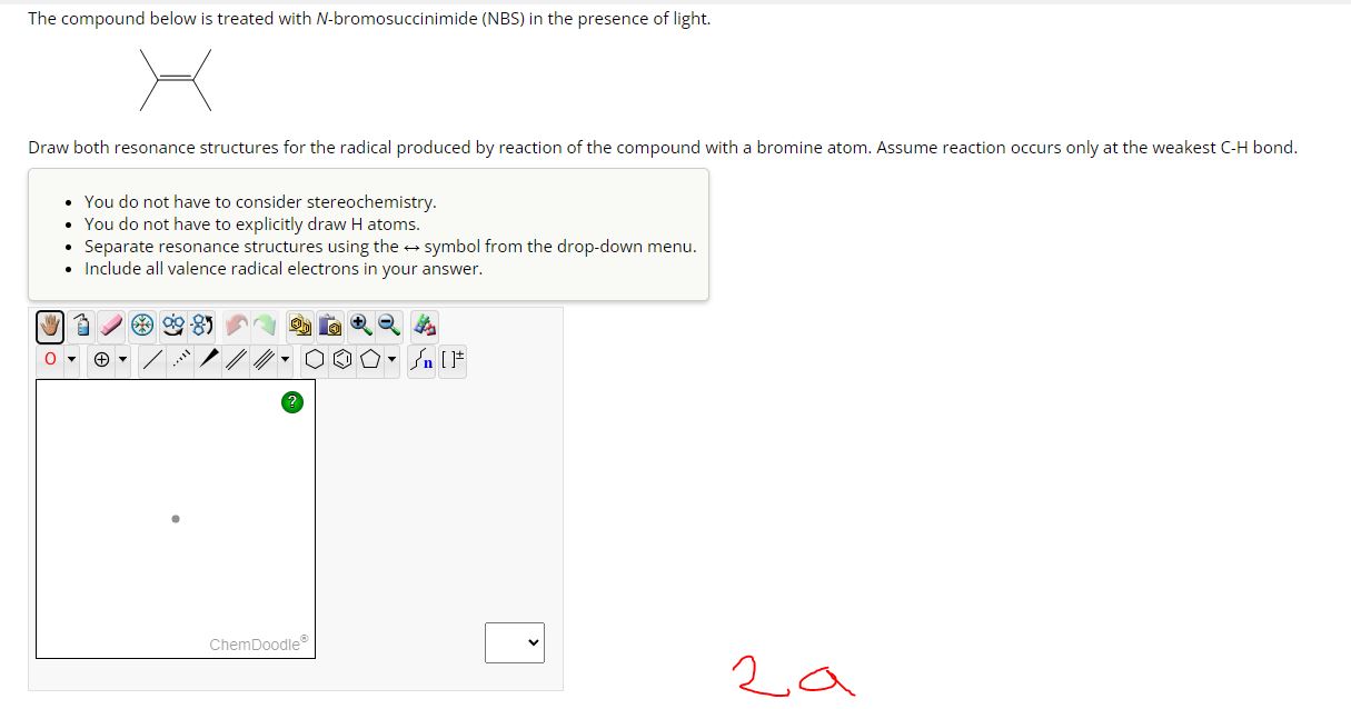  The compound below is treated with N-bromosuccinimide (NBS) in the presence