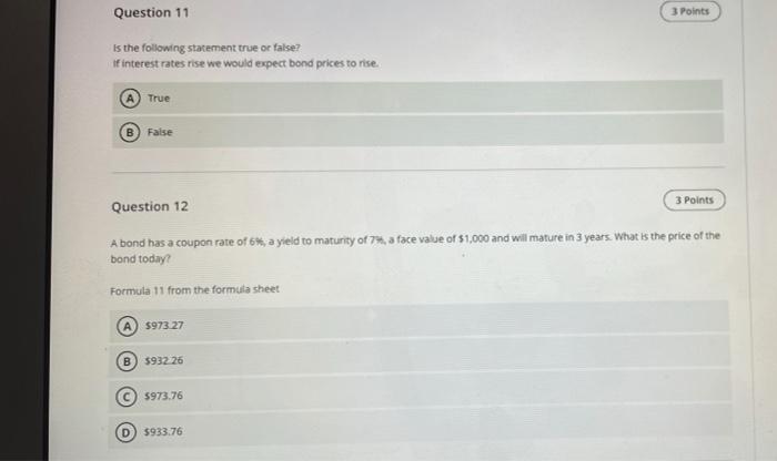  Question 11 3 Points Is the following statement true or false?