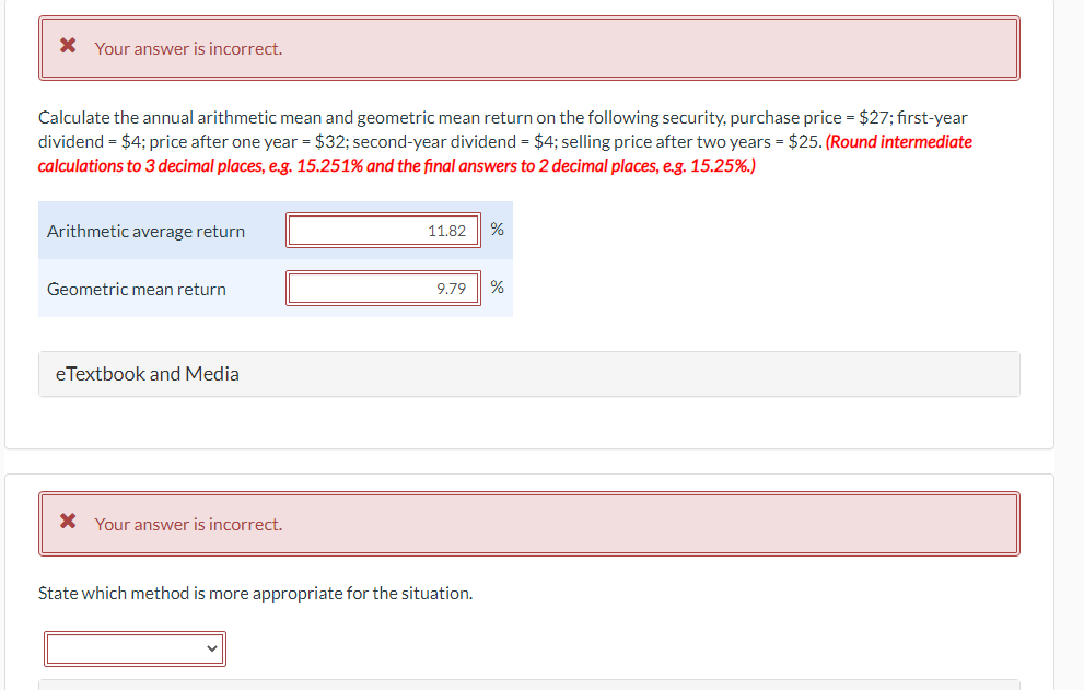 please round as asked. Calculate the annual arithmetic mean and geometric mean