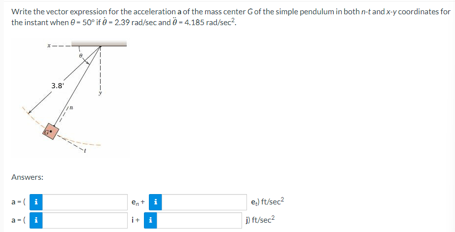  Write the vector expression for the acceleration a of the mass