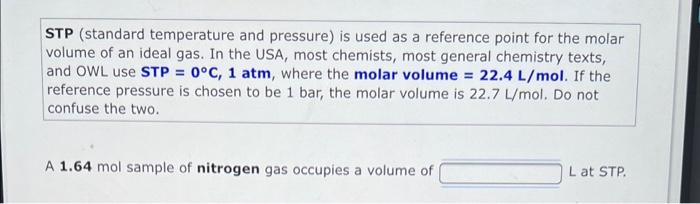  STP (standard temperature and pressure) is used as a reference point