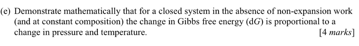  (e) Demonstrate mathematically that for a closed system in the absence