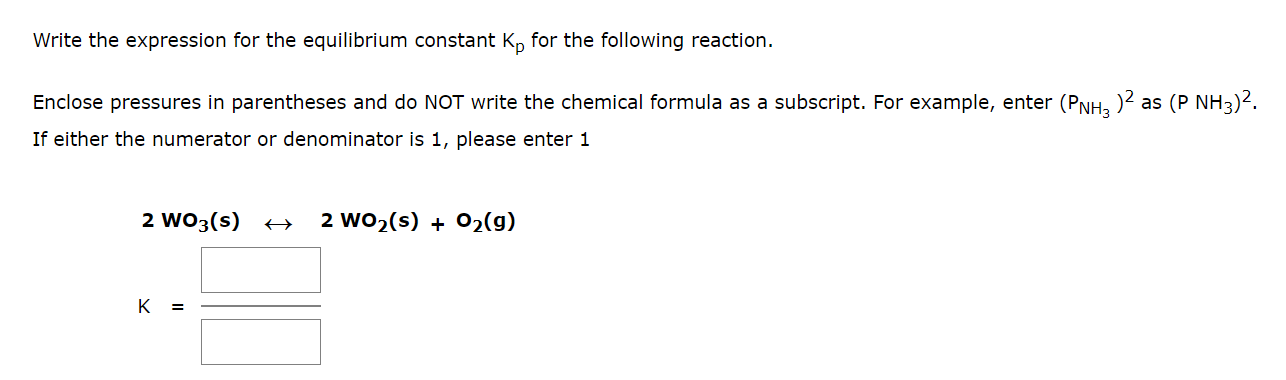 enter the compounds in the order given in the reaction. If either