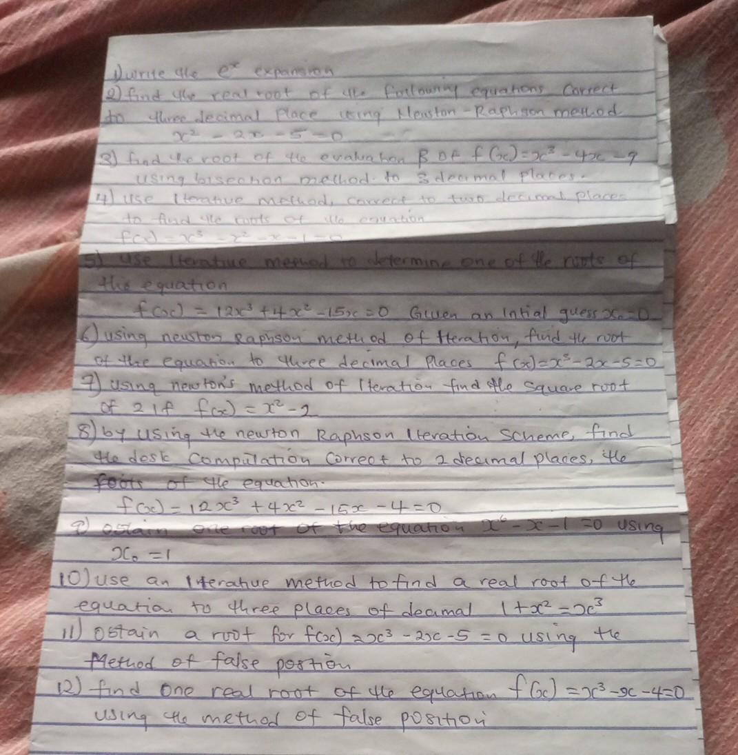  numerical method D) Wirite the ex expansion 2) find the real