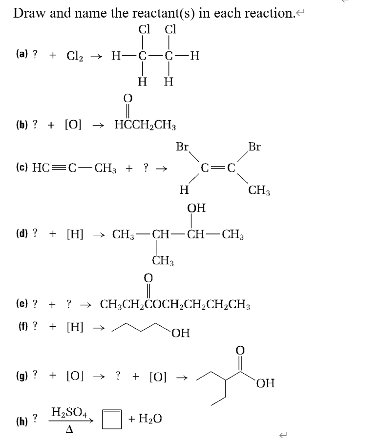  Draw and name the reactant(s) in each reaction. (a)? +Cl2 (b)