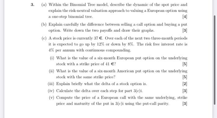  3. [3] (a) Within the Binomial Tree model, describe the dynamic