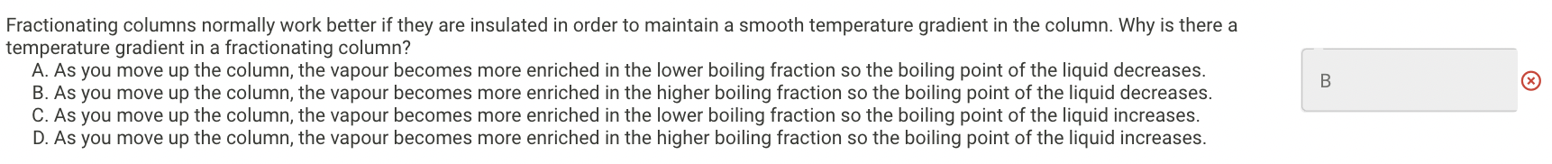 order to maintain a smooth temperature gradient in the column. Why is