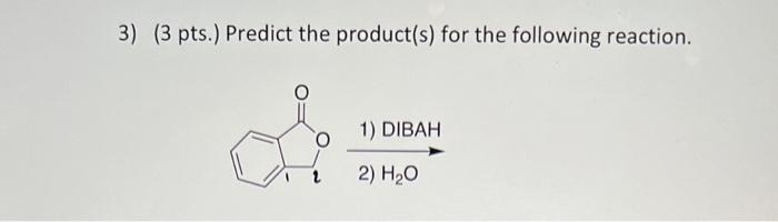 so much! 1) (2 pts.) Identify the two products that form. EtOHNaBD4