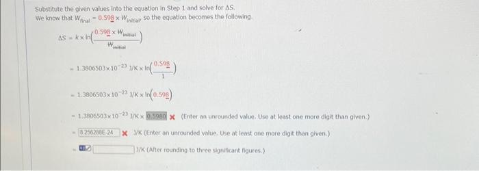 Substitute the given values into the equation in Step 1 and