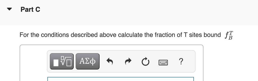 which K=[R][T]=10.0.R and T are in turn in equilbrium with their ligand-bound