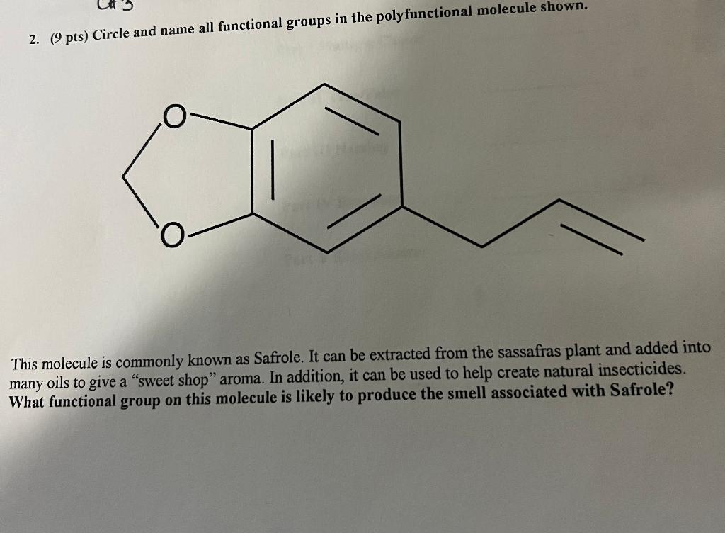  2. (9pts) Circle and name all functional groups in the polyfunctional