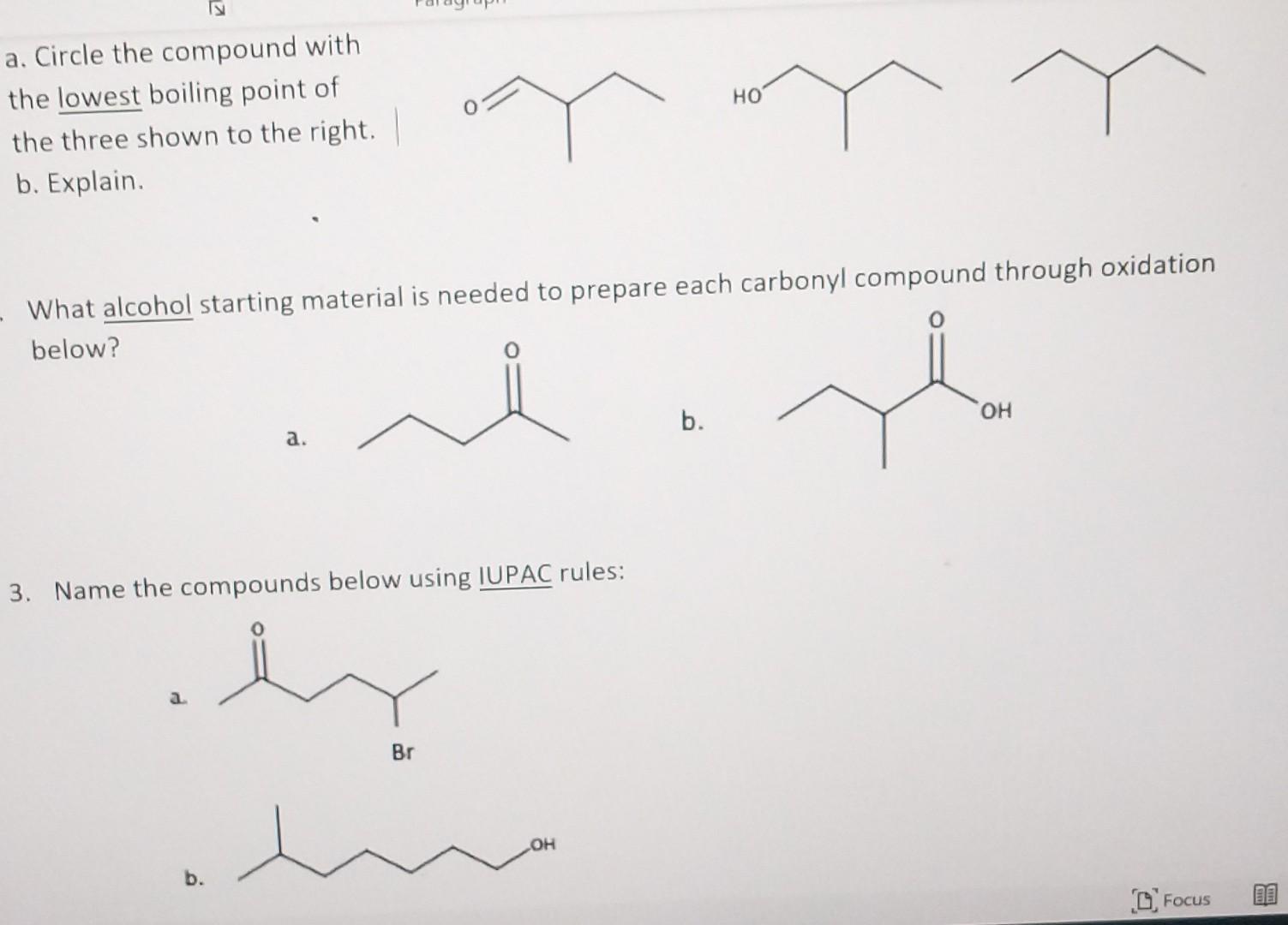  HO o a. Circle the compound with the lowest boiling point