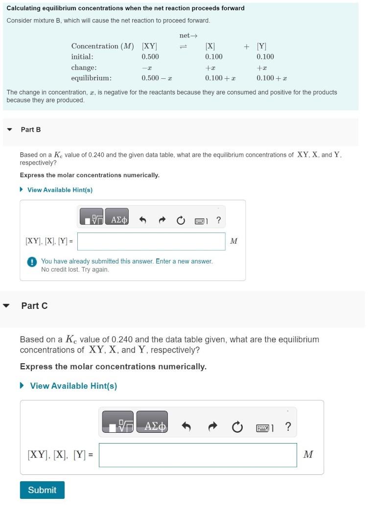 Calculating equilibrium concentrations when the net reaction proceeds forward Consider mixture