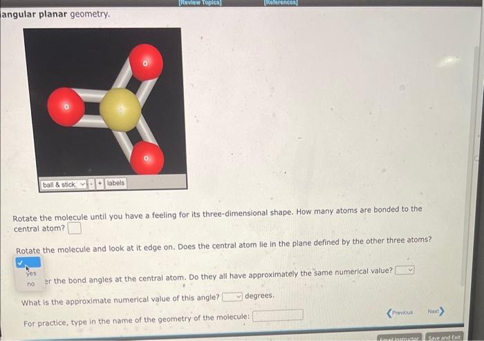  angular planar geometry. Rotate the molecule until you have a feeling