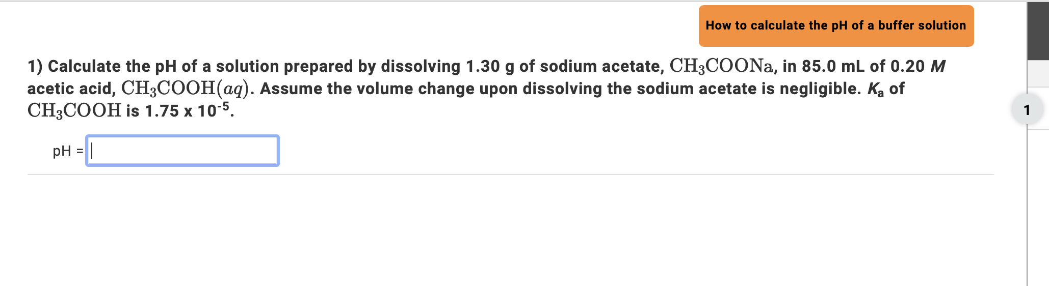  How to calculate the pH of a buffer solution 1) Calculate