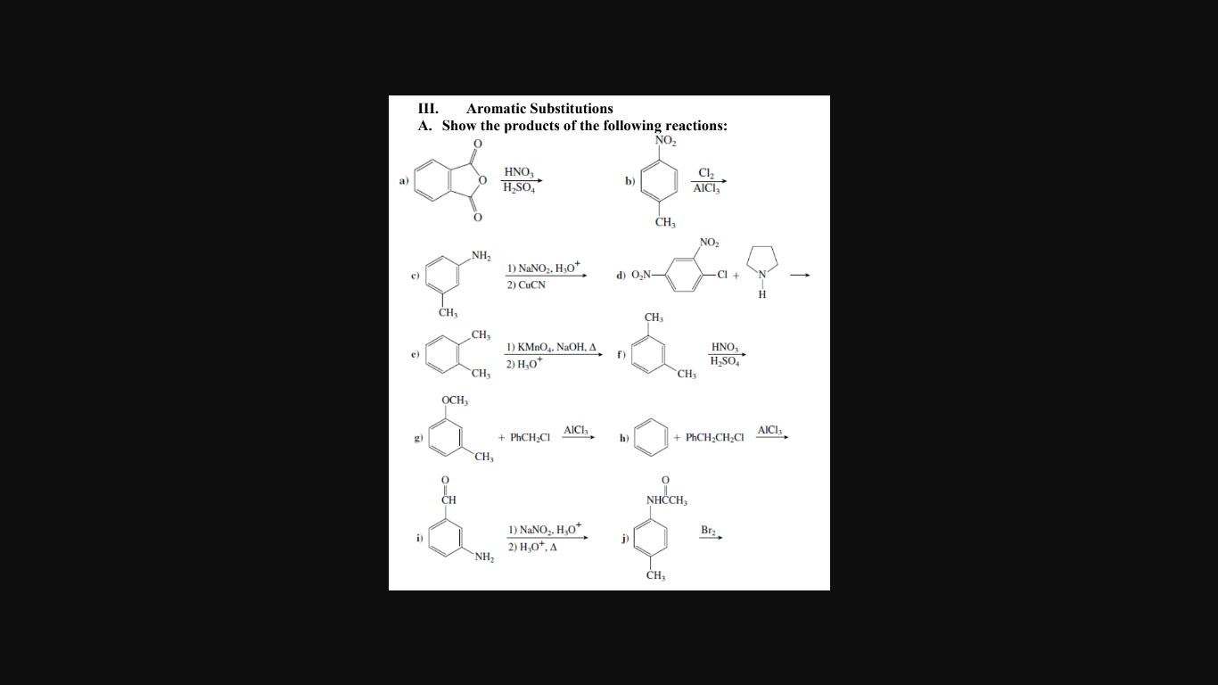 pls help me pls... III. Aromatic Substitutions A. Show the products of