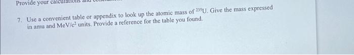 in question 7, determine: (a) The total binding energy (b) The binding