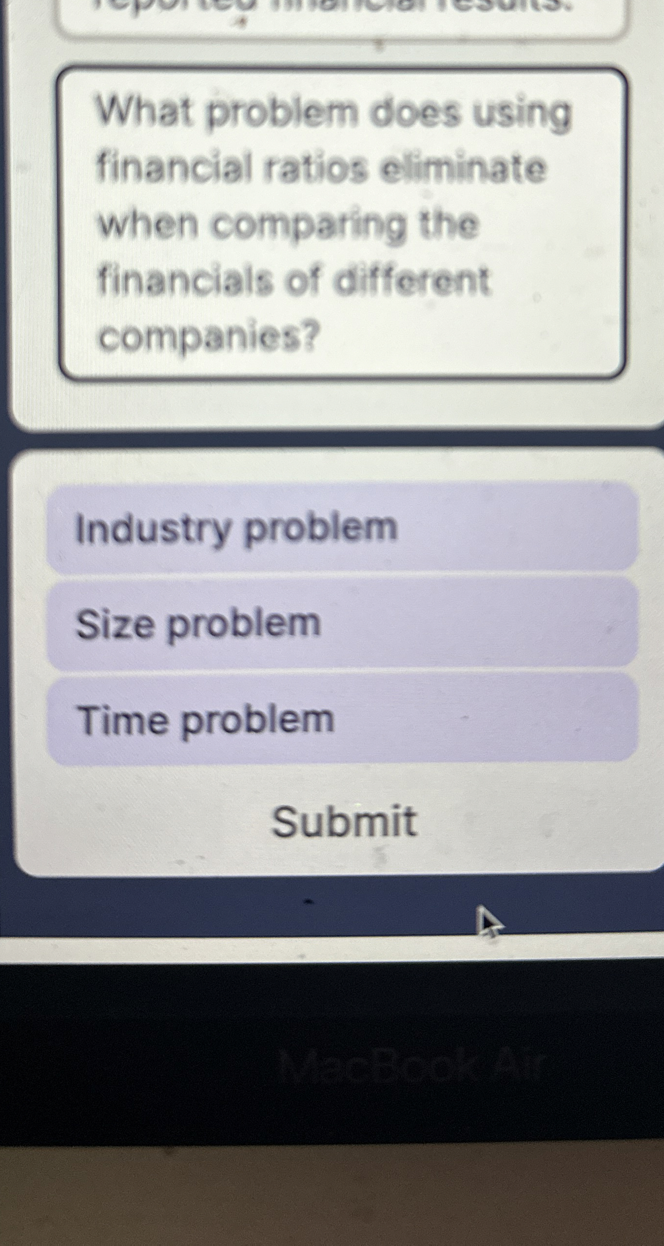  What problem does using financial ratios eliminate when comparing the financials