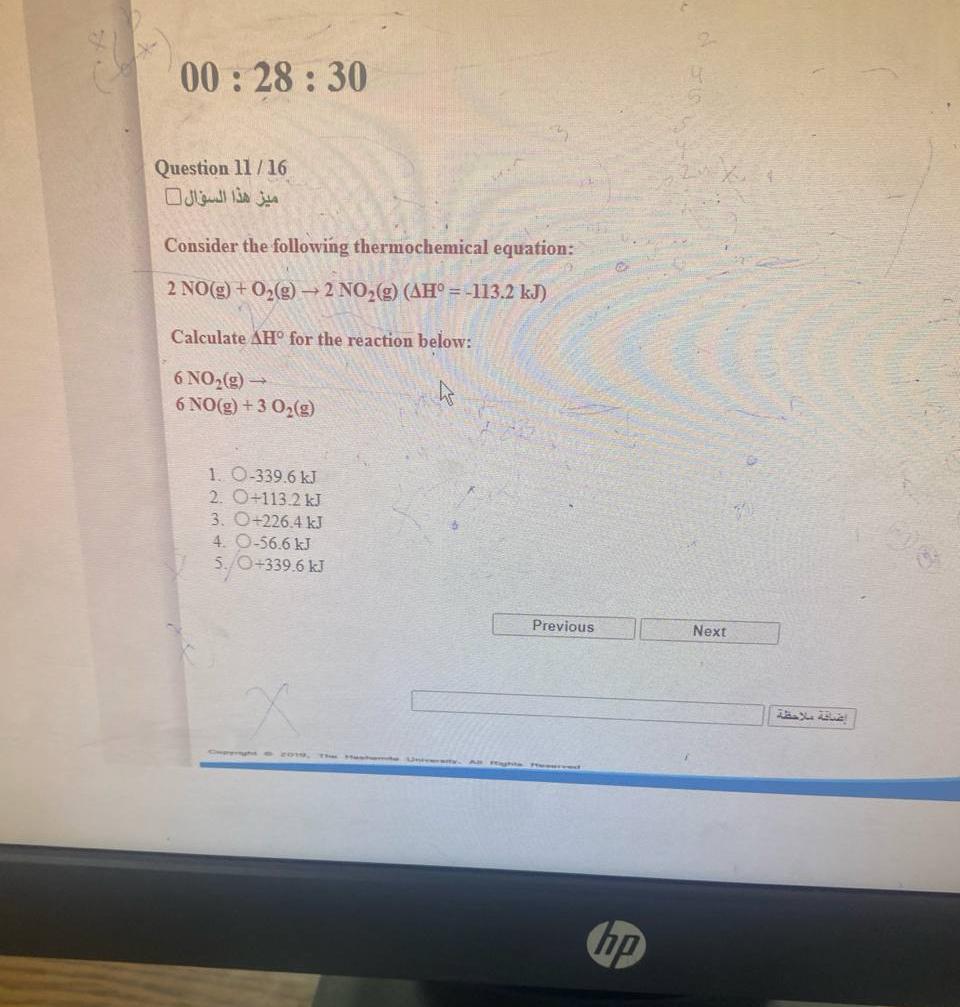  00:28:30 Question 1116 Consider the following thermochemical equation: )=(-113.2(kJ) Calculate H