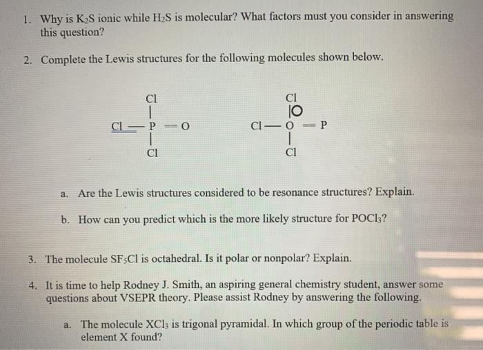  1. Why is KS ionic while HS is molecular? What factors