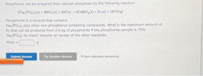 please help Phosphorus can be prepared from calclum phosphate by the