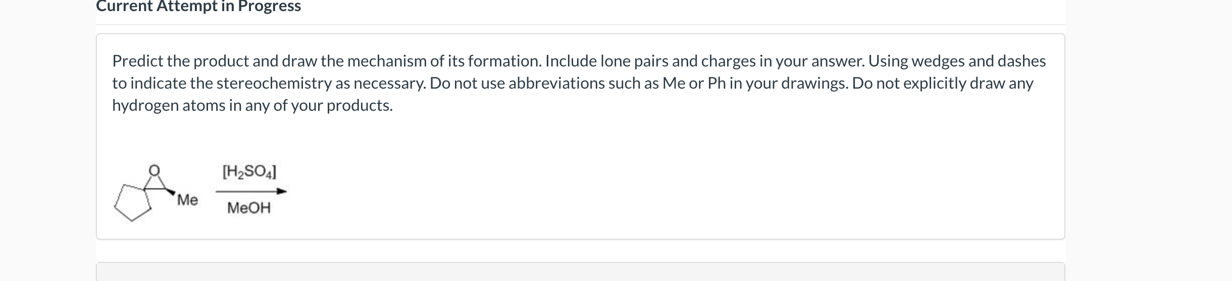  Current Attempt in Progress Predict the product and draw the mechanism