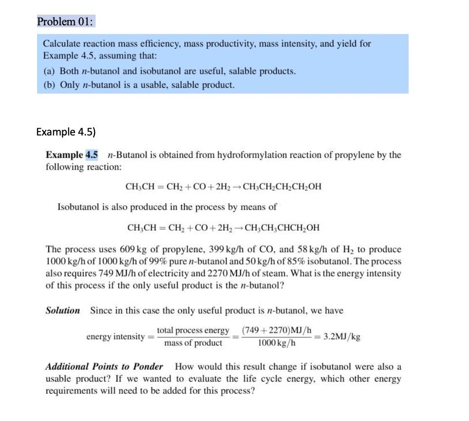 Please answer A and B Calculate reaction mass efficiency, mass productivity, mass