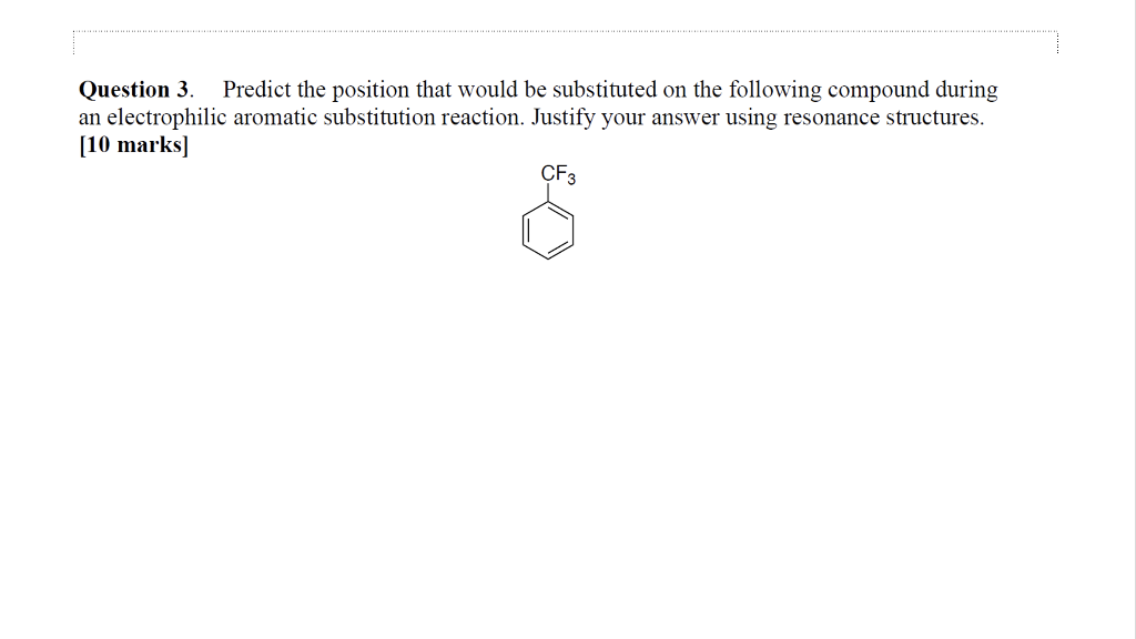  Question 3. Predict the position that would be substituted on the