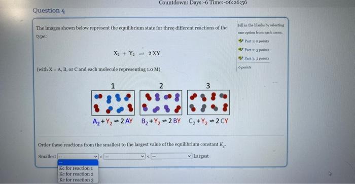 The images shown below represent the equilibrium state for three different reactions