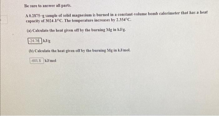  Be sure to answer all parts. A 0.2875 g sample of
