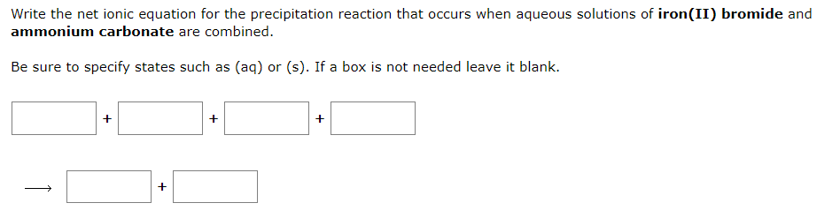 leave it blank. If no reaction occurs, leave all boxes blank and