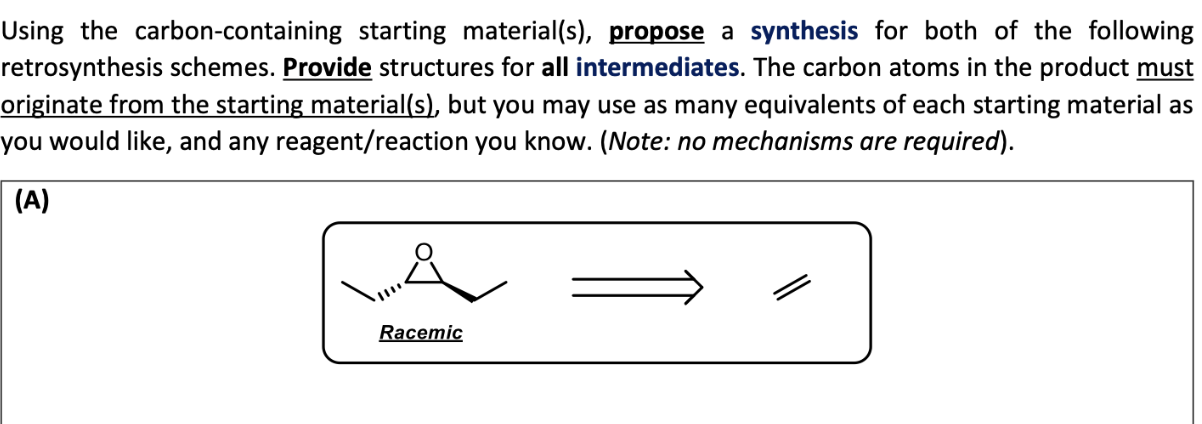  Using the carbon-containing starting material(s), propose a synthesis for both of