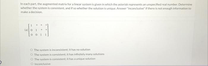  In each part, the augmented matrix for a linear system is