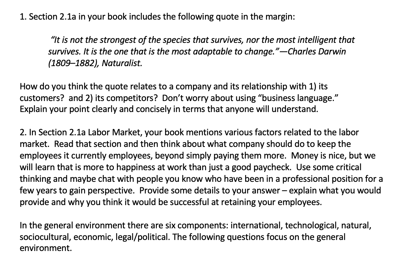 direct working relationship with the organization, among them customers, competitors, suppliers, and