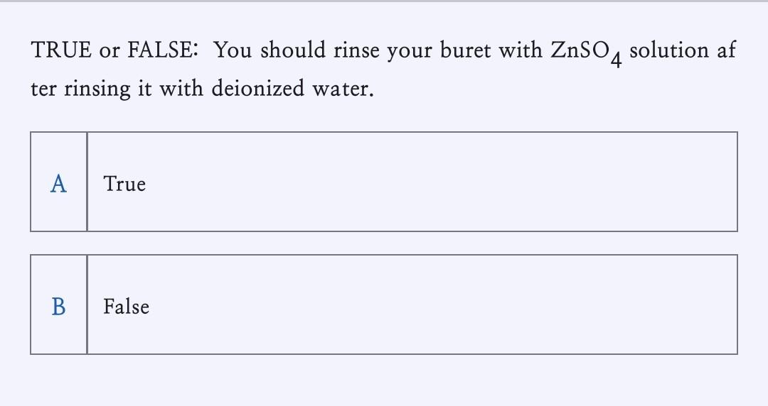 FALSE: You should make sure your volumetric flask is completely dry after