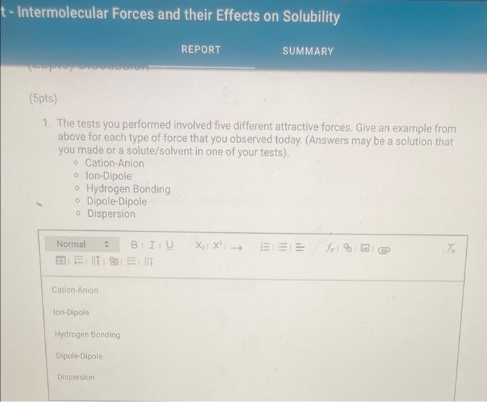  - Intermolecular Forces and their Effects on Solubility (5pts) 1. The