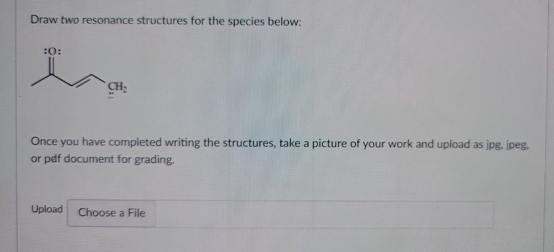 14 Draw two resonance structures for the species below: Once you have