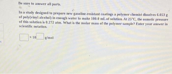  Be sure to answer all parts. In a study designed to