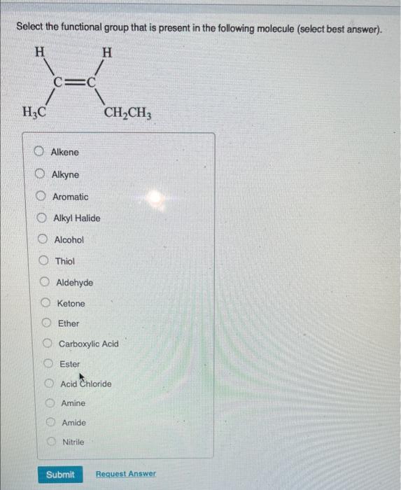  Select the functional group that is present in the following molecule