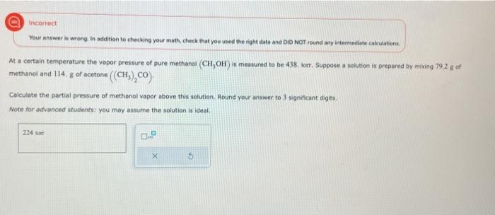 please help. 225 is wrong Incorrect Your answer is wrong. In addition