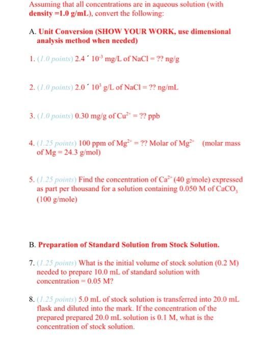  Assuming that all concentrations are in aqueous solution (with density =1.0g/mL