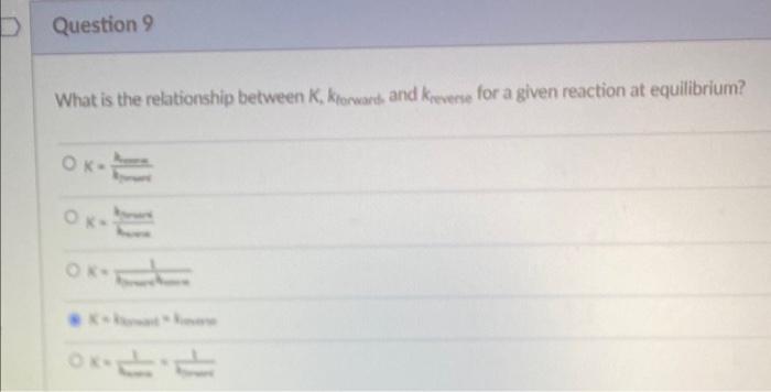 What is the relationship between K, Kforward and Kreverse for a given