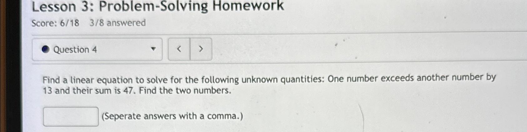  Lesson 3: Problem-Solving Homework Score: 618,38 answered Question 4 Find a