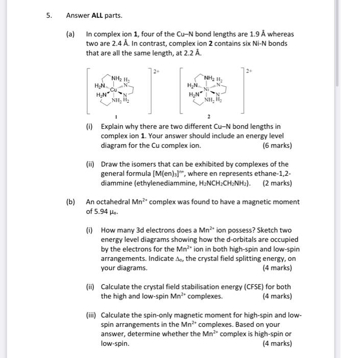 5. Answer ALL parts. (a) in complex ion 1, four of
