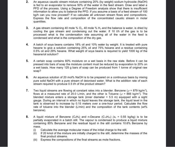  2. An aqueous caustic stream mixture containing 20% (by weight) sodium